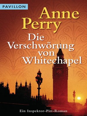 cover image of Die Verschwörung von Whitechapel: Ein Inspektor-Pitt-Roman